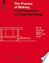 The process of making: five parameters to shape buildings