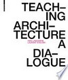 Teaching architecture: a dialogue