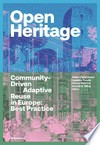 Open heritage: community-driven adaptive reuse in Europe: best practice