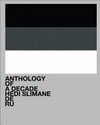 Anthology of a decade - Hedi Slimane, DE, RU