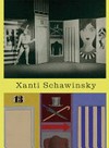 Xanti Schawinsky [publ. on the occasion of the exhibition 'Xanti Schawinsky' at the Migros Museum für Gegenwartskunst, February 21-May 17, 2015]