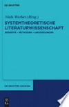 Systemtheoretische Literaturwissenschaft: Begriffe - Methoden - Anwendungen