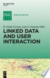Linked data and user interaction: the road ahead
