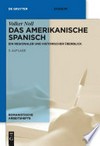 Das amerikanische Spanisch: ein regionaler und historischer Überblick