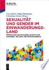 Sexualität und Gender im Einwanderungsland: öffentliche und zivilgesellschaftliche Aufgaben – ein Lehr- und Praxishandbuch