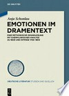 Emotionen im Dramentext: eine methodische Grundlegung mit exemplarischer Analyse zu Neid und Intrige 1750-1800