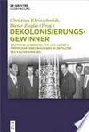 Dekolonisierungsgewinner: deutsche Außenpolitik und Außenwirtschaftsbeziehungen im Zeitalter des Kalten Krieges