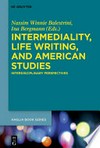Intermediality, life writing, and American Studies: interdisciplinary perspectives