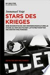 Stars des Krieges: eine biografische und erinnerungskulturelle Studie zu den deutschen Luftstreitkräften des Ersten Weltkrieges