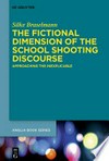 The fictional dimension of the school shooting discourse: approaching the inexplicable