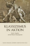 Klassizismus in Aktion: Goethes "Propyläen" und das Kunstprogramm der Weimarer Klassik