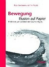 Bewegung: Illusion auf Papier: Methoden zum Zeichnen von Geschwindigkeit