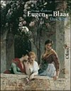 Eugen von Blaas: 1843 - 1931 ; das Werk ; catalogue raisonné ; Skizzen, Aquarelle, Gemälde