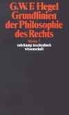 Grundlinien der Philosophie des Rechts oder Naturrecht und Staatswissenschaft im Grundrisse : mit Hegels eigenhändigen Notizen u. d. mündl. Zusätzen