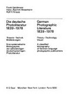 Die deutsche Photoliteratur: 1839 - 1978; Theorie, Technik, Bildleistungen; e. systemat. Bibliogr. d. selbständigen deutschsprachigen Photoliteratur