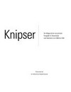 Knipser: die Bildgeschichte der privaten Fotografie in Deutschland und Österreich von 1880 bis 1980