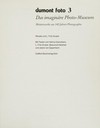 Das imaginäre Photo-Museum: Meisterwerke aus 140 Jahren Photographie