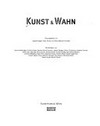Kunst & Wahn [anläßlich der Ausstellung "Kunst und Wahn" im Kunstforum Wien, 5. September bis 8. Dezember 1997]