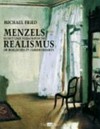 Menzels Realismus: Kunst und Verkörperung im Berlin des 19. Jahrhunderts