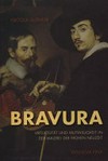 Bravura: Virtuosität und Mutwilligkeit in der Malerei der Frühen Neuzeit