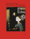 Manet, Zola, Cézanne - das Porträt des modernen Literaten [anlässlich der Ausstellung ... im Kunstmuseum Basel, 6. Februar bis 21. Juni 1999]