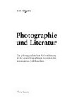 Photographie und Literatur: zur photographischen Wahrnehmung in der deutschsprachigen Literatur des neunzehnten Jahrhunderts