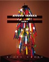 Atsuko Tanaka [Ausstellung Atsuko Tanaka - Arbeiten aus der Gutai-Zeit, Galerie im Taxispalais, 7. September - 3. November 2002]