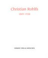 Christian Rohlfs: 1849 - 1938 ; [Kunsthalle der Hypo-Kulturstiftung München, 22.3. bis 16.6.1996 ; Wuppertal, Von-der-Heydt-Museum, 30.6. bis 8.9.1996]