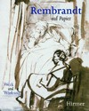 Rembrandt auf Papier - Werk und Wirkung [Katalog zur Ausstellung der Staatlichen Graphischen Sammlung München, München Alte Pinakothek, 5.12.2001 - 10.2.2002 ; Amsterdam, Museum het Rembrandthuis, 7.9.2002 - 17.11.2002]