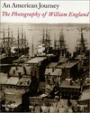 An American journey: the photography of William England