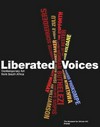 Liberated voices: contemporary art from South Africa ; [published in conjunction with an exhibition of the same title organized and presented by the Museum for African Art, New York from 17 September 1999 to 2 January 2000]