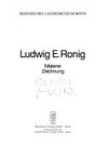 Ludwig E. Ronig: Malerei, Zeichnung [Katalog und Ausstellung: Rheinisches Landesmuseum, 26.7.-9.9.1984]