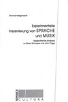 Experimentelle Inszenierung von Sprache und Musik: vergleichende Analysen zu Dieter Schnebel und John Cage