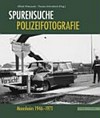 Spurensuche: Polizeifotografie Mannheim 1946 - 1971 ; eine Ausstellung von ZEPHYR - Raum für Fotografie im Museum Weltkulturen der Reiss-Engelhorn-Museen, Mannheim