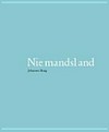 Johannes Braig - Niemandsland, No Man's Land, Zone frontière: Johannes Braig. [Texte: Gerhard van der Grinten...]
