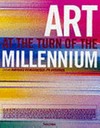 Art at the turn of the millennium [Ausblick auf das neue Jahrtausend]