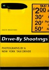 Drive-by shootings [photographs by a New York taxi driver]