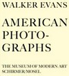 Walker Evans, American photographs [fünfundsiebzig Jahre "American photographs"]