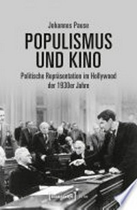 Populismus und Kino: politische Repräsentation im Hollywood der 1930er Jahre