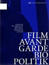 Film, Avantgarde, Biopolitik
