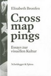 Crossmappings: Essays zur visuellen Kultur