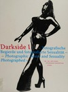 Darkside II: Fotografische Macht und fotografierte Gewalt, Krankheit und Tod