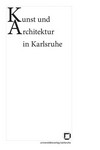Kunst und Architektur in Karlsruhe: Festschrift für Norbert Schneider