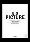 Big picture (Orte, Projektionen) ; (locations, projections) ; zwölf kinematographische Installationen ; [... anlässlich der Ausstellung "Big Picture - (Orte, Projektionen)", Kunstsammlung Nordrhein-Westfalen, Düsseldorf, K21 Ständehaus, 19. März bis 14. August 2011]