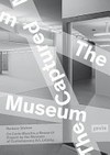 ¬The¬ captured museum: on Carte Blanche: a research project by the Museum of Contemporary Art Leipzig