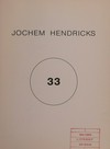Jochem Hendricks, 33 [Ausstellungskatalog]
