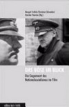 Das Böse im Blick: die Gegenwart des Nationalsozialismus im Film