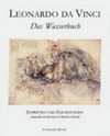 Leonardo da Vinci, Das Wasserbuch: Schriften und Zeichnungen