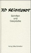 Ad Reinhardt: Schriften und Gespräche