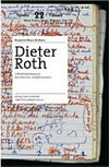 Dieter Roth: Selbstbeobachtung als künstlerischer Schaffensprozess